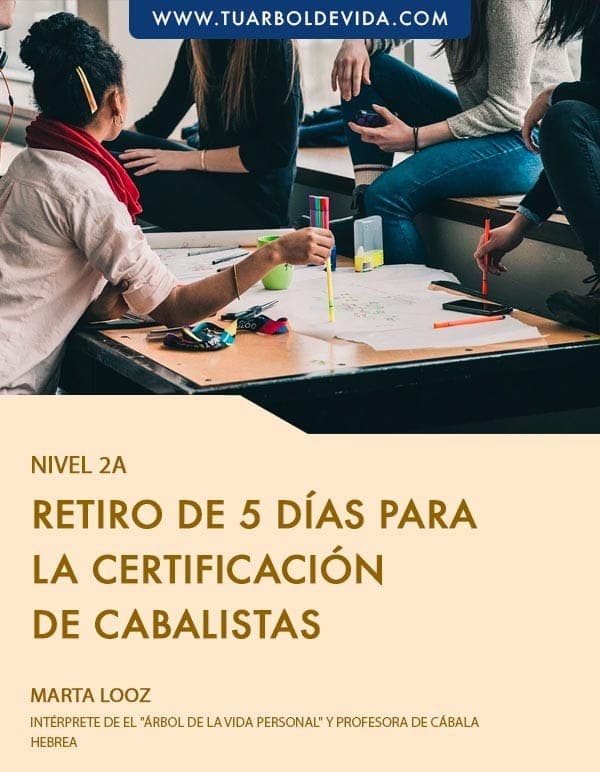 NIVEL 2: Retiro presencial de 5 días para la certificación de cabalistas